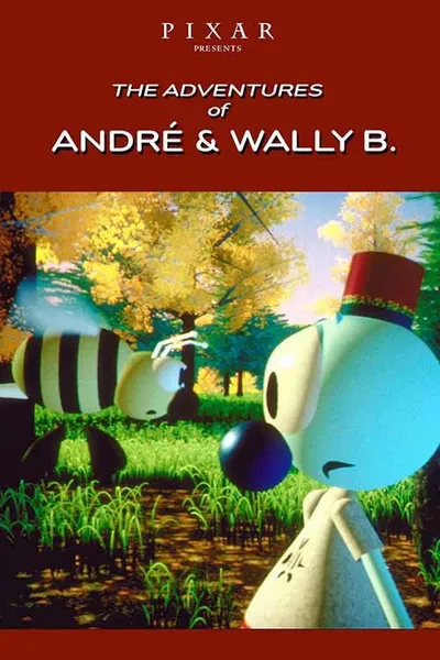 The adventures of André and Wally B.